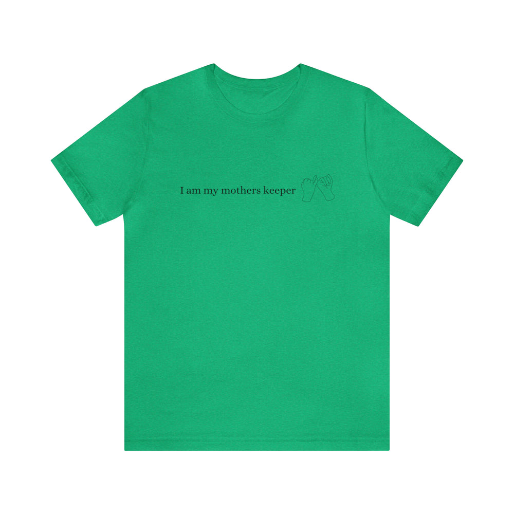 My Mother's Keeper Short Sleeve Tee