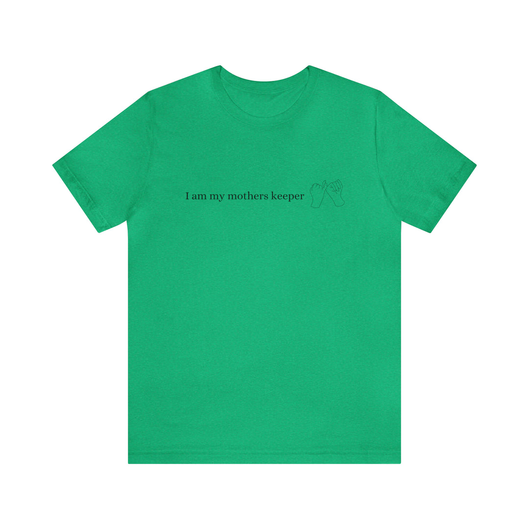 My Mother's Keeper Short Sleeve Tee