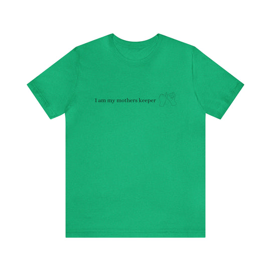 My Mother's Keeper Short Sleeve Tee