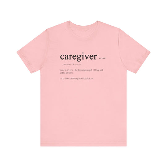 Caregiver Definition Shirt
