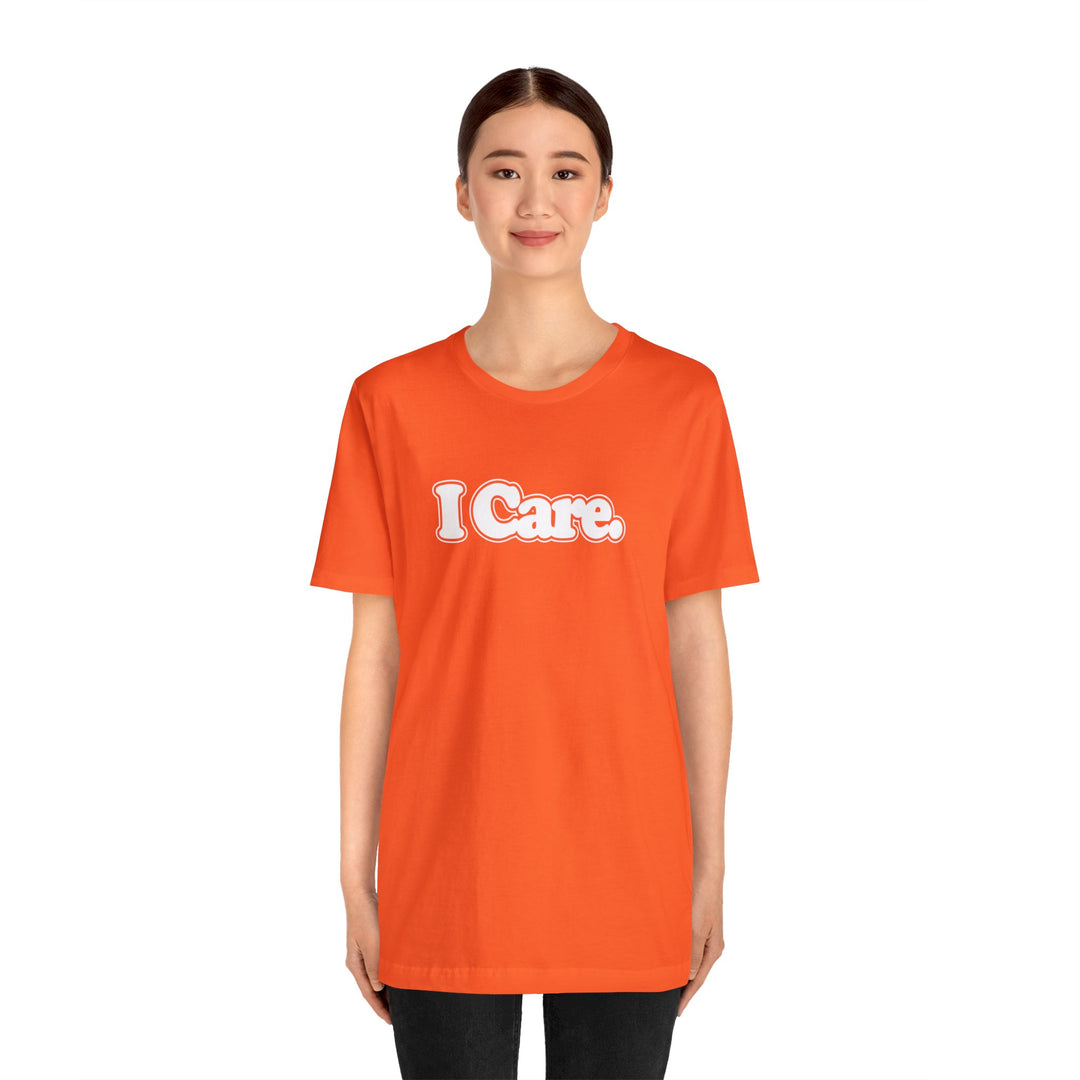 I Care. Short Sleeve Tee
