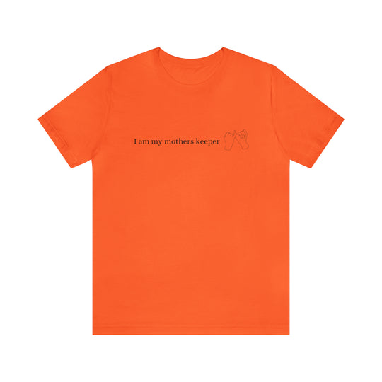 My Mother's Keeper Short Sleeve Tee