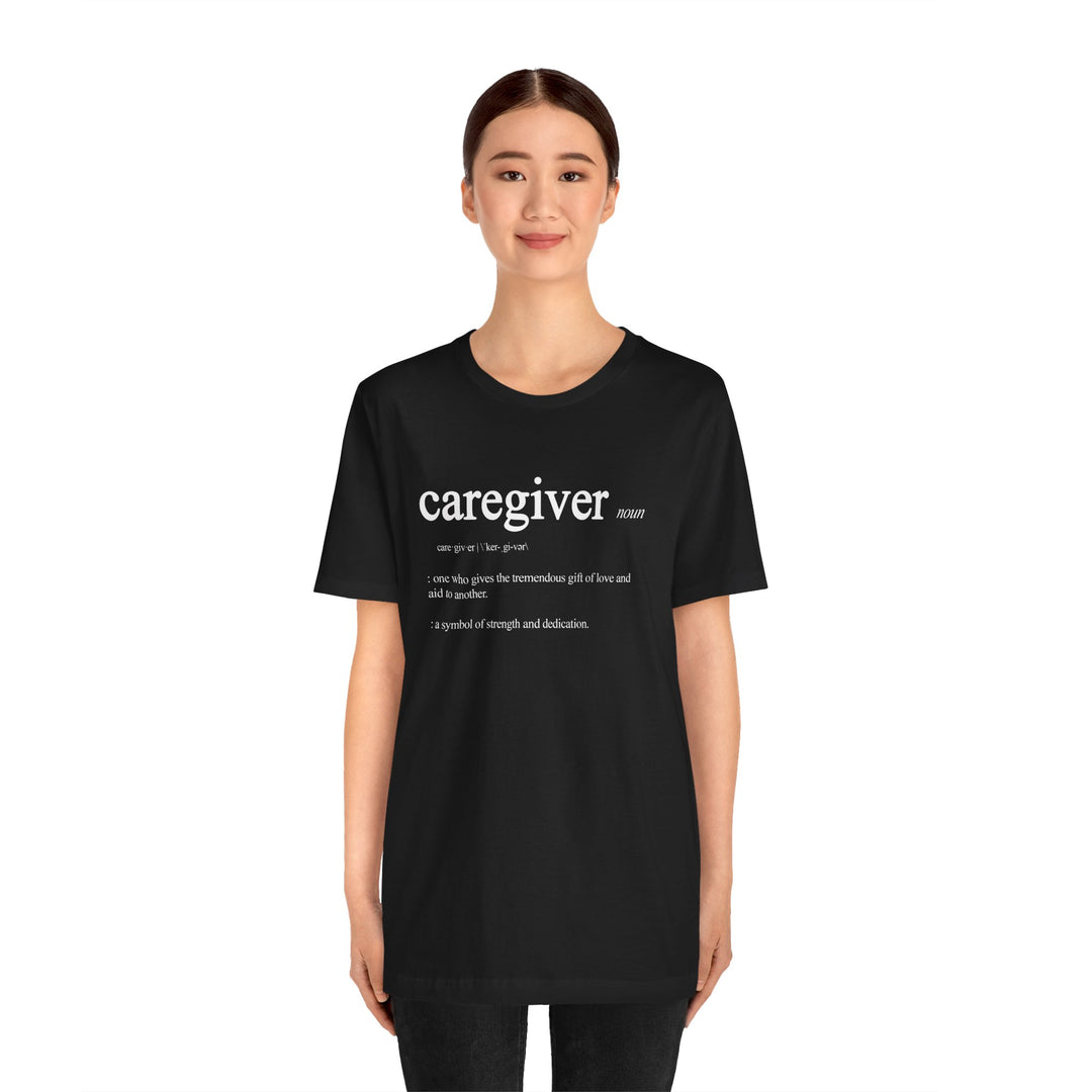 Caregiver Definition Shirt