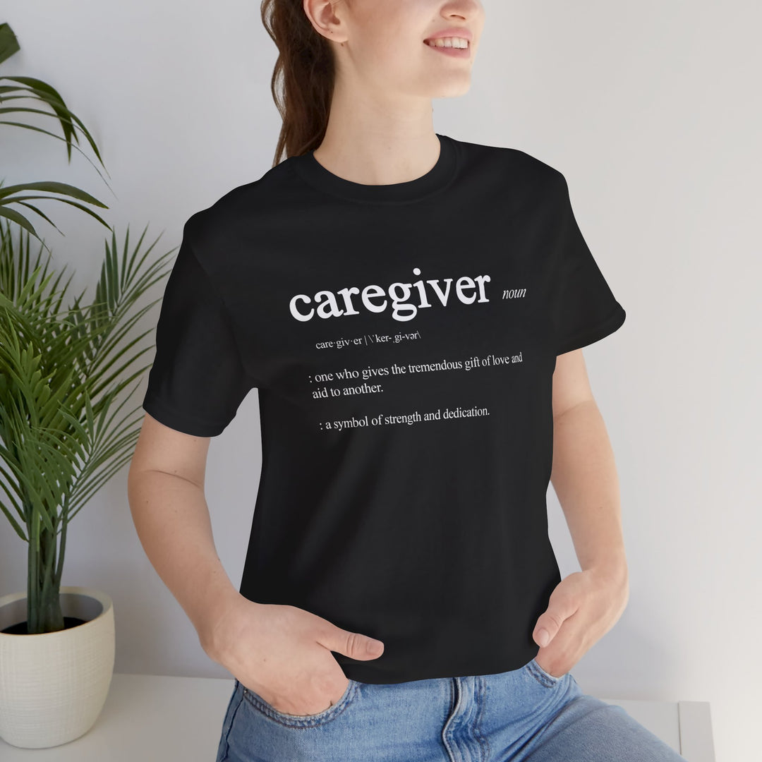 Caregiver Definition Shirt