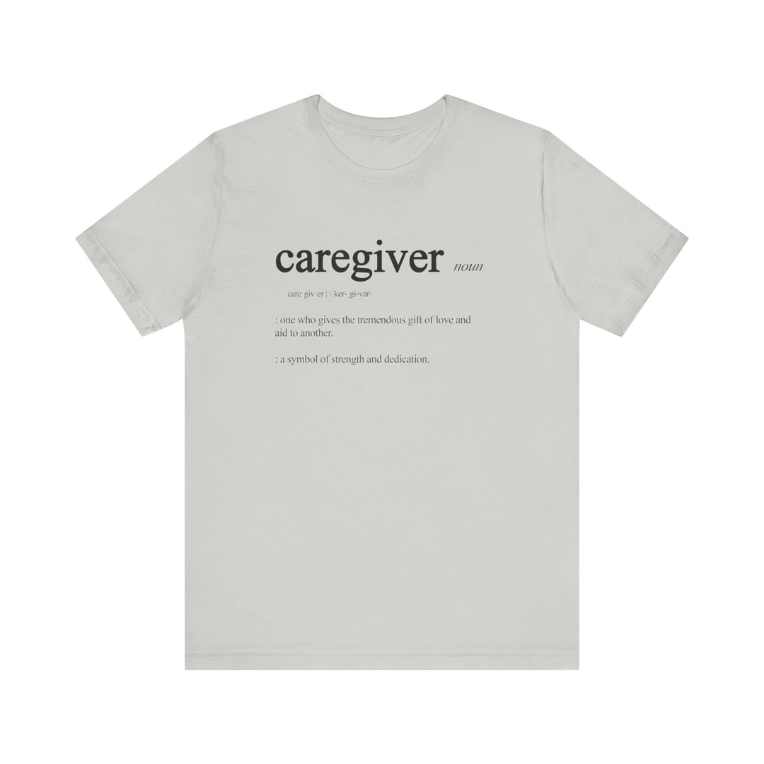 Caregiver Definition Shirt