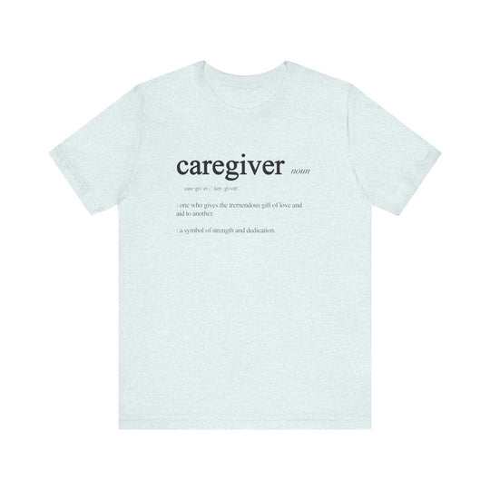 Caregiver Definition Shirt