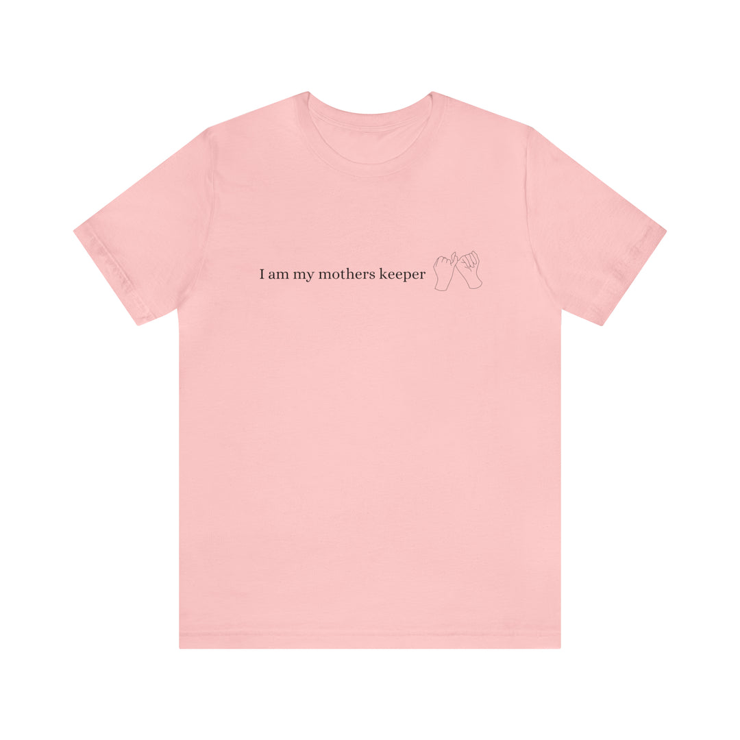 My Mother's Keeper Short Sleeve Tee