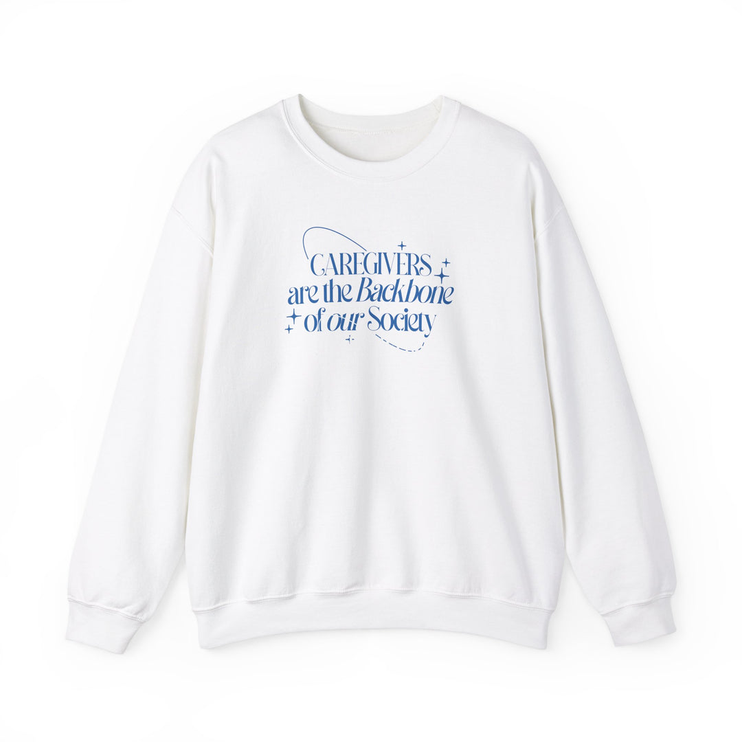 Caregivers-Backbone of our Society Crewneck