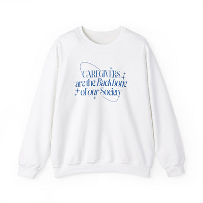 Caregivers-Backbone of our Society Crewneck