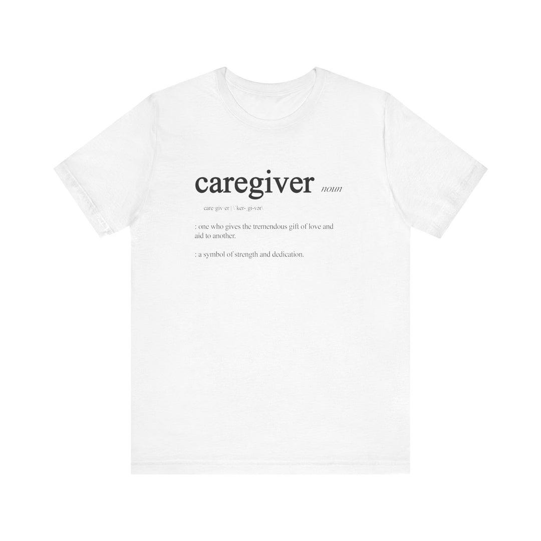 Caregiver Definition Shirt