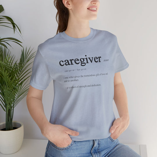Caregiver Definition Shirt