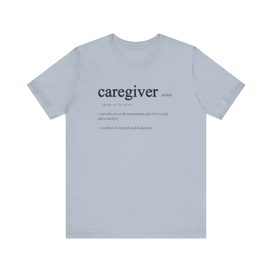 Caregiver Definition Shirt