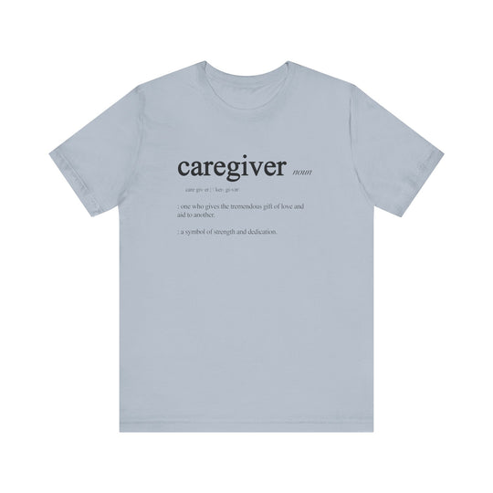 Caregiver Definition Shirt