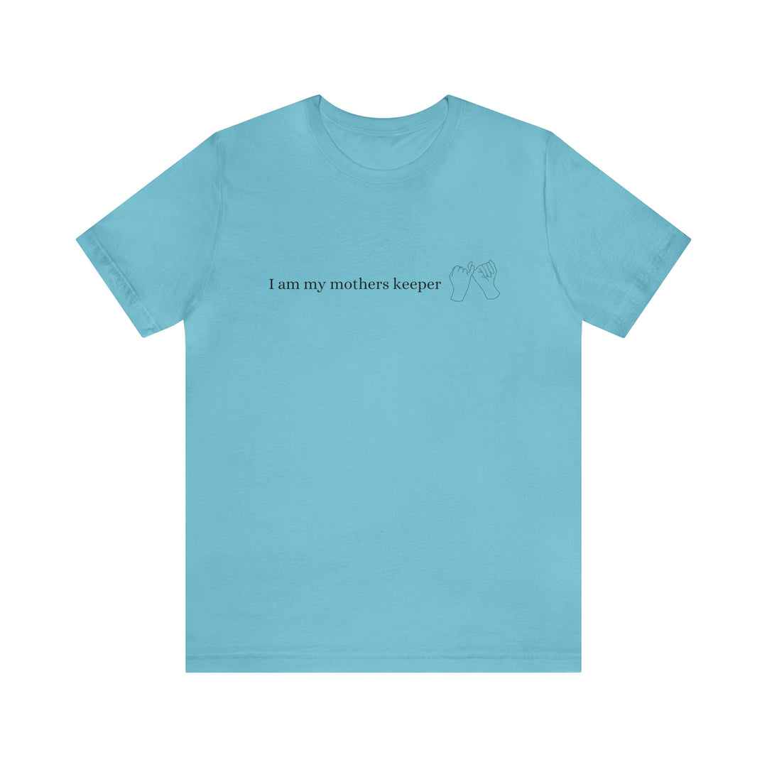 My Mother's Keeper Short Sleeve Tee