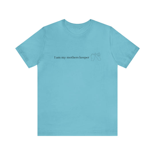 My Mother's Keeper Short Sleeve Tee
