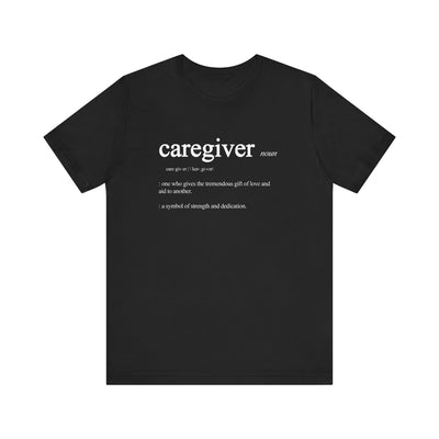 Caregiver Definition Shirt