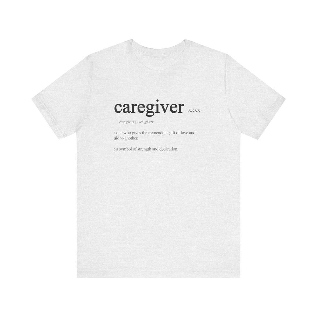 Caregiver Definition Shirt
