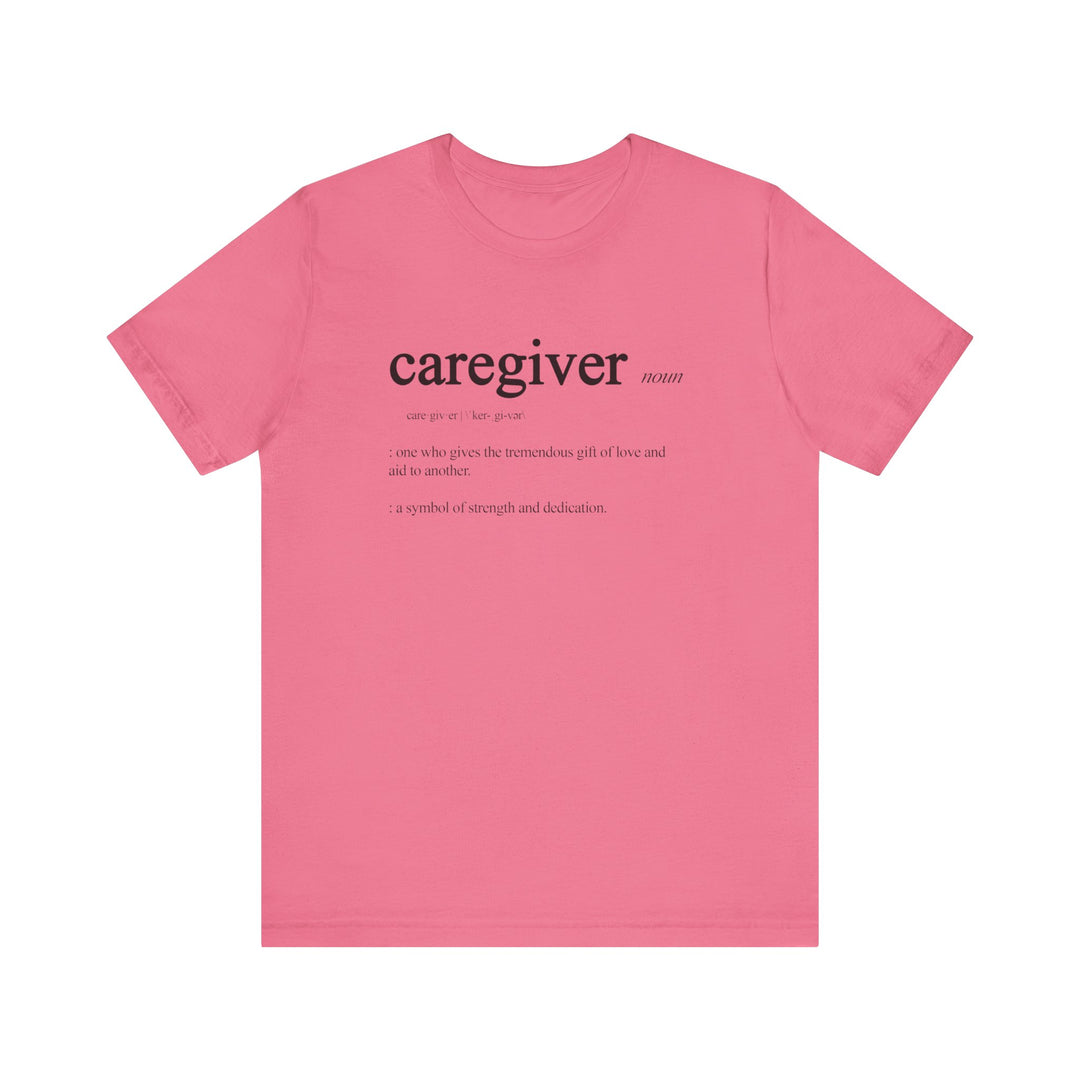Caregiver Definition Shirt