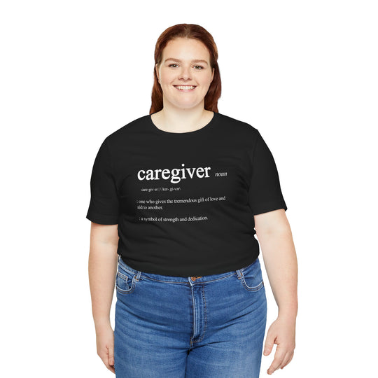 Caregiver Definition Shirt