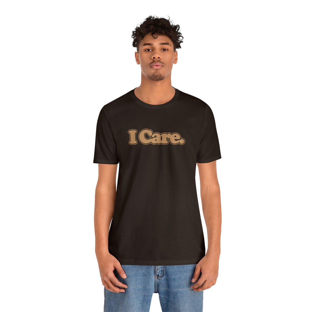 I Care. Short Sleeve Tee
