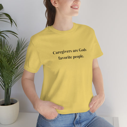 'Caregivers are Gods Favorite People' Short Sleeve Tee