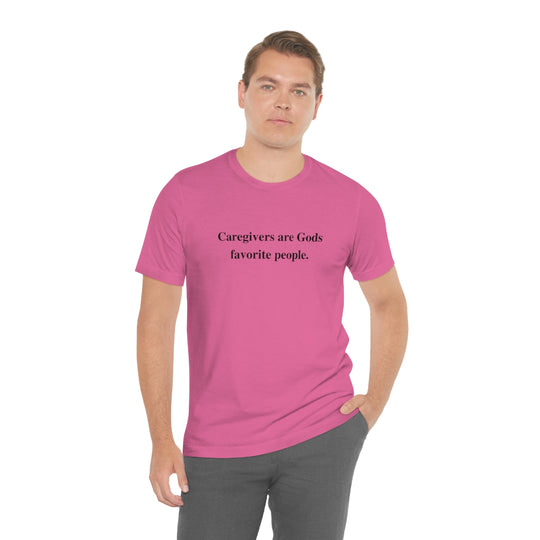 'Caregivers are Gods Favorite People' Short Sleeve Tee