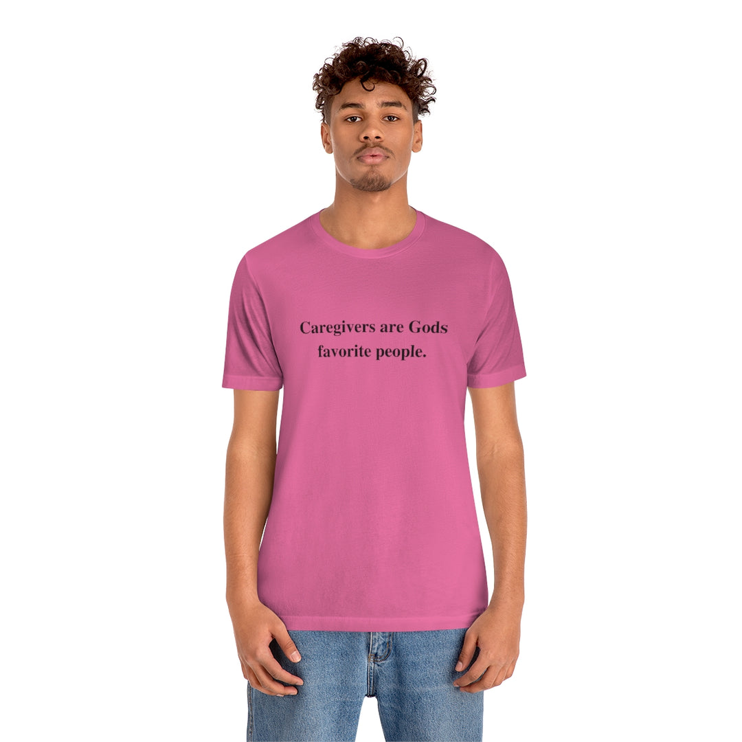 'Caregivers are Gods Favorite People' Short Sleeve Tee
