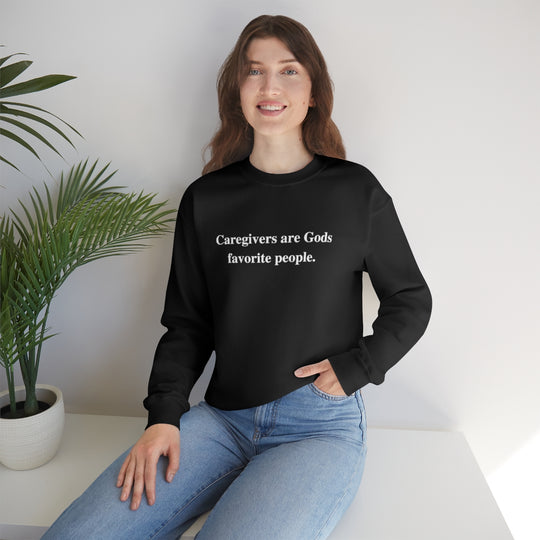 'Caregivers are Gods Favorite People' Crewneck