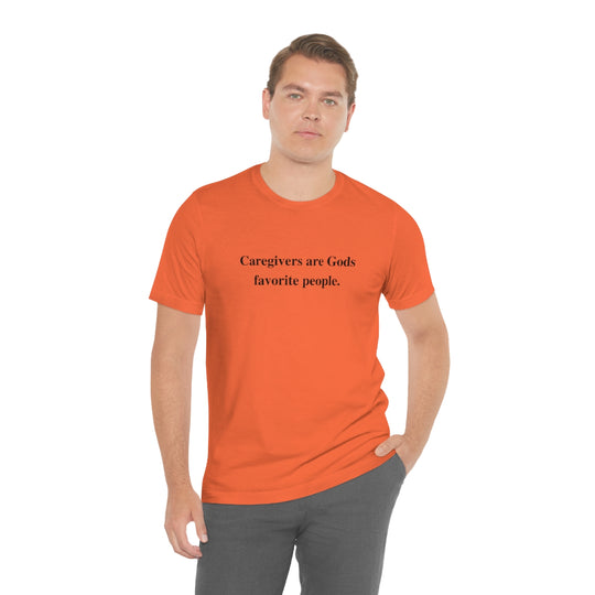 'Caregivers are Gods Favorite People' Short Sleeve Tee
