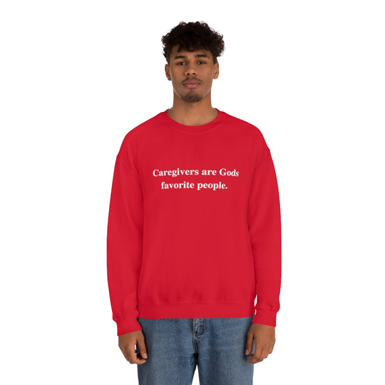 'Caregivers are Gods Favorite People' Crewneck