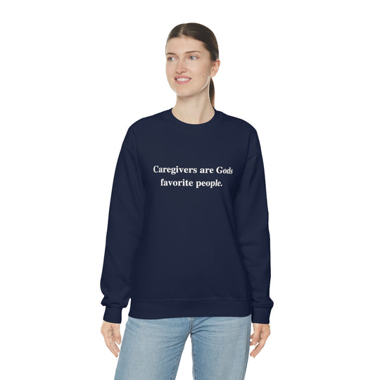 'Caregivers are Gods Favorite People' Crewneck
