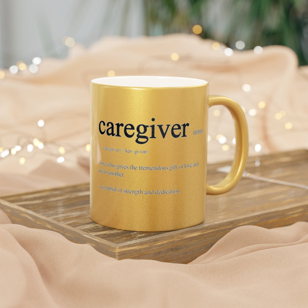 Caregiver Definition Metallic Mug (Silver / Gold)