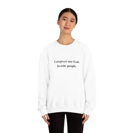'Caregivers are Gods Favorite People' Crewneck