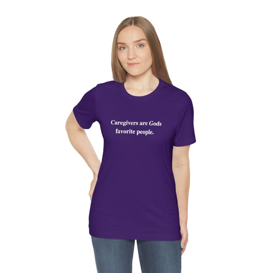 'Caregivers are Gods Favorite People' Short Sleeve Tee