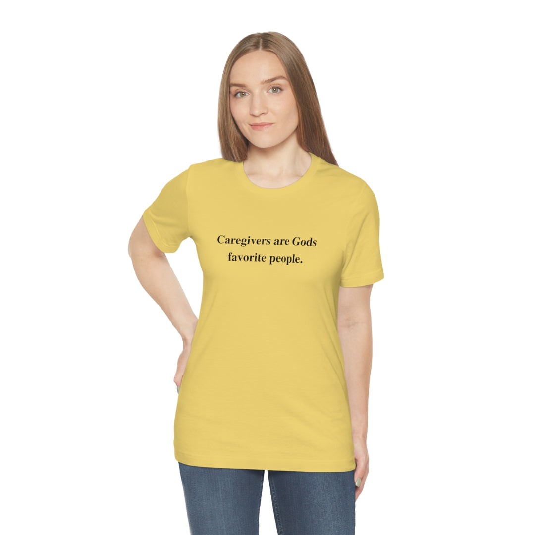 'Caregivers are Gods Favorite People' Short Sleeve Tee