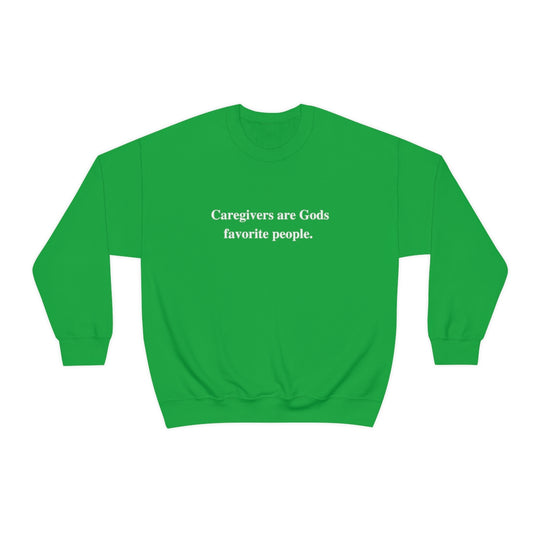 'Caregivers are Gods Favorite People' Crewneck