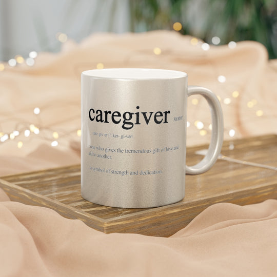 Caregiver Definition Metallic Mug (Silver / Gold)