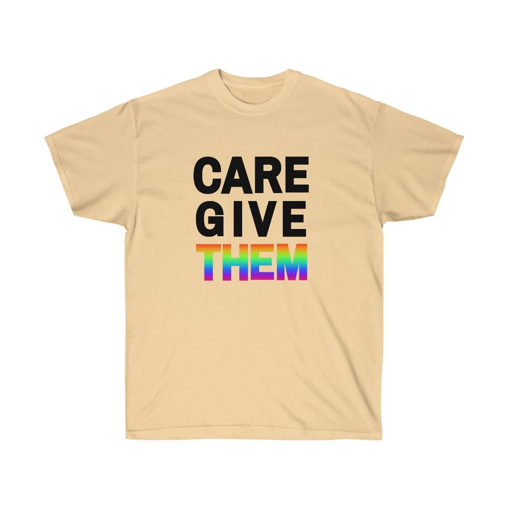 CARE GIVE THEM Tee