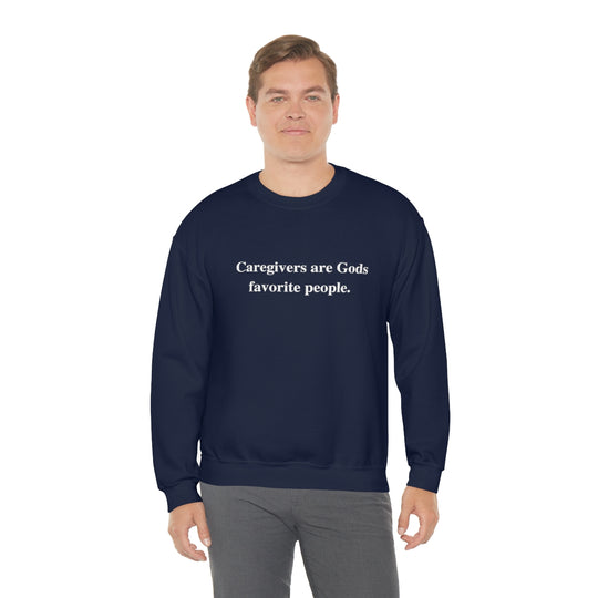 'Caregivers are Gods Favorite People' Crewneck