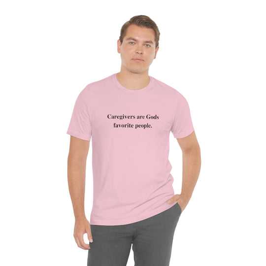 'Caregivers are Gods Favorite People' Short Sleeve Tee
