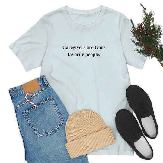 'Caregivers are Gods Favorite People' Short Sleeve Tee