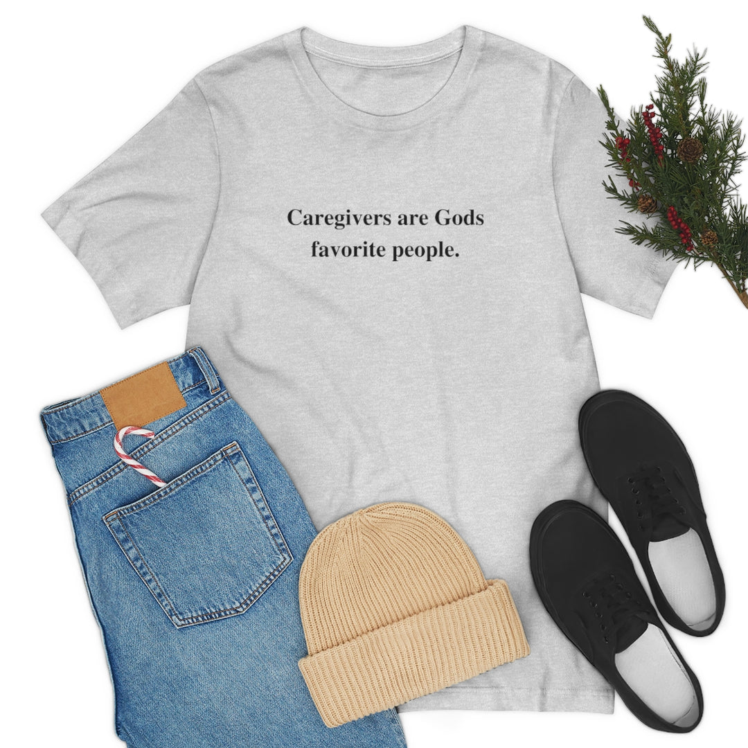 'Caregivers are Gods Favorite People' Short Sleeve Tee