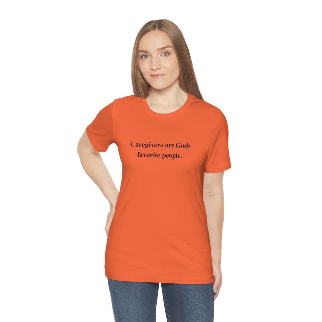 'Caregivers are Gods Favorite People' Short Sleeve Tee