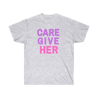 CARE GIVE HER Tee
